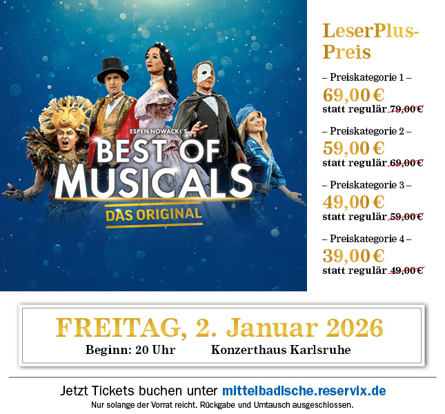 Best of Musicals LeserPlus-Preis ab 39,00 Euro. Tickets erhältlich unter mittelbadische.reservix.de